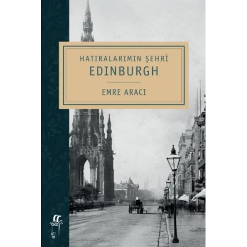 Hatıralarımın Şehri Edinburgh