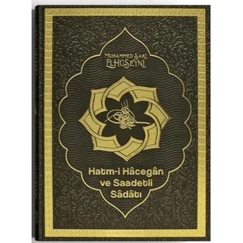 Hatmi Hacegan ve Saadetli Sadatı