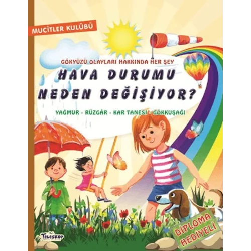 Hava Durumu Neden Değişiyor?