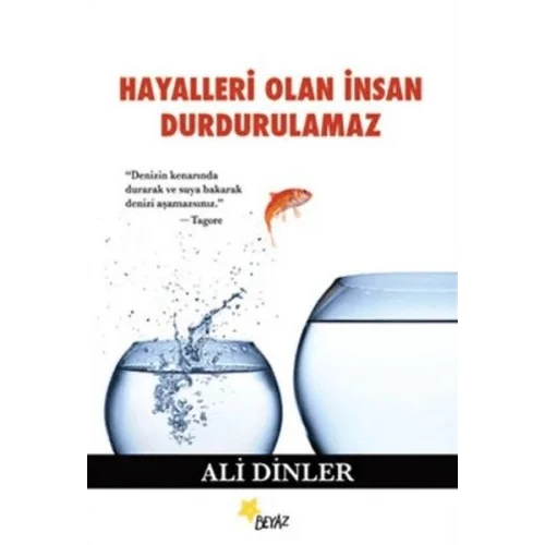 Hayalleri Olan İnsan Durdurulamaz