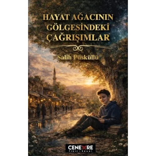 Hayat Ağacının Gölgesindeki Çağrışımlar