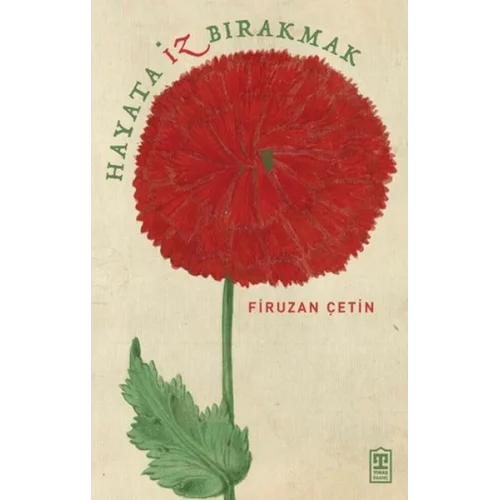 Hayata İz Bırakmak