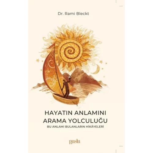 Hayatın Anlamını Arama Yolculuğu