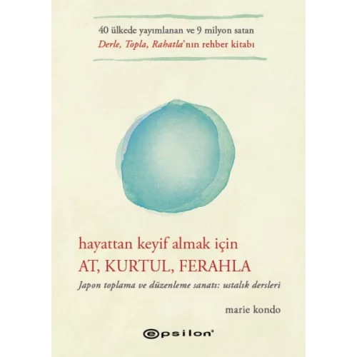 Hayattan Keyif Almak İçin At, Kurtul, Ferahla