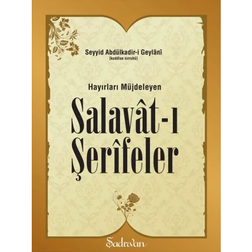 Hayırları Müjdeleyen Salavatı Şerifeler