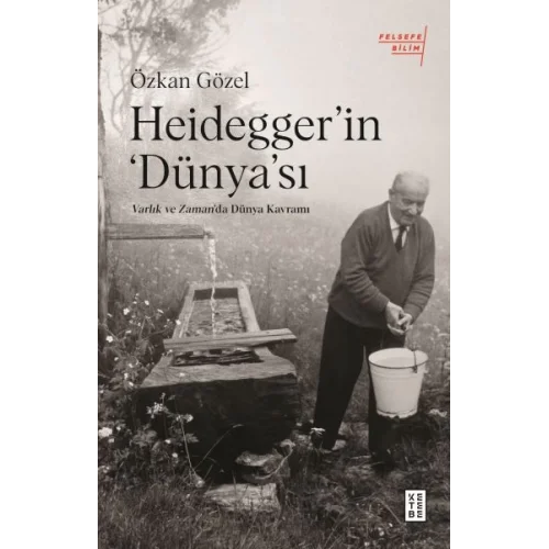 Heidegger’ın Dünya’sı