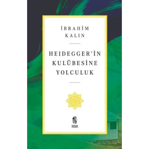 Heidegger’in Kulübesine Yolculuk
