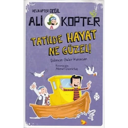 Helikopter Değil Ali kopter 5 - Tatilde Hayat Ne Güzel