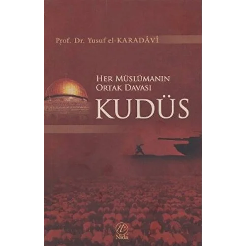 Her Müslümanın Ortak Davası Kudüs