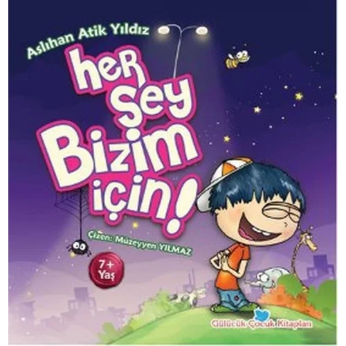 Her Şey Bizim İçin