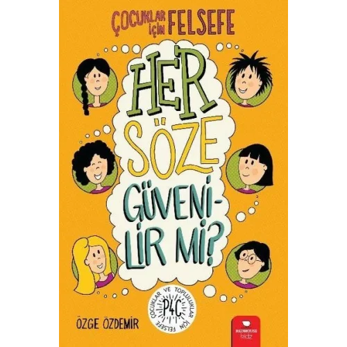 Her Söze Güvenilir mi? - Çocuklar İçin Felsefe