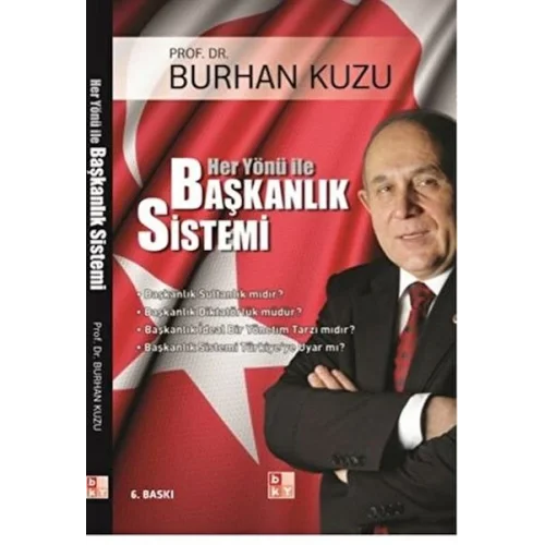 Her Yönü ile Başkanlık Sistemi