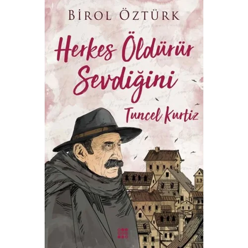 Herkes Öldürür Sevdiğini - Tuncel Kurtiz