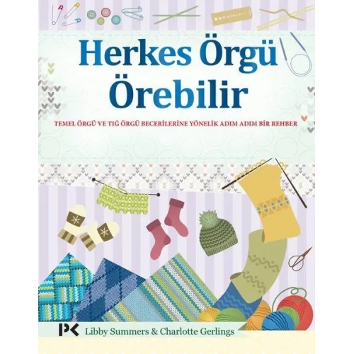 Herkes Örgü Örebilir