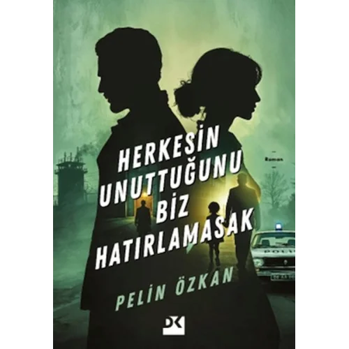 Herkesin Unuttuğunu Biz Hatırlamasak