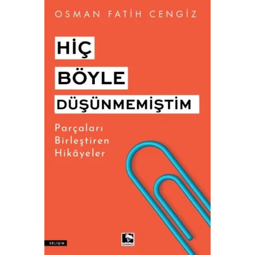 Hiç Böyle Düşünmemiştim