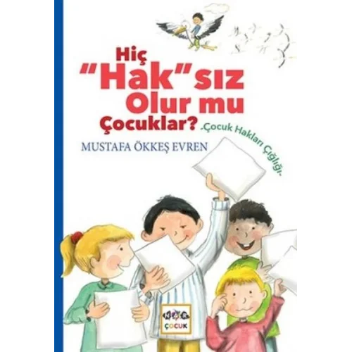 Hiç Haksız Olurmu Çocuklar ?