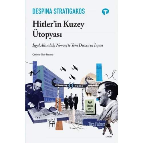 Hitler’in Kuzey Ütopyası