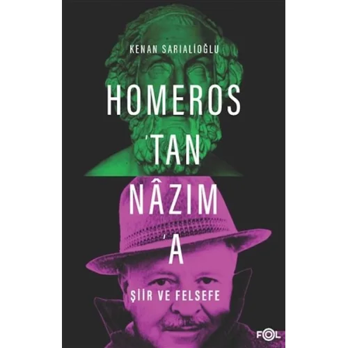 Homerostan Nazıma Şiir ve Felsefe