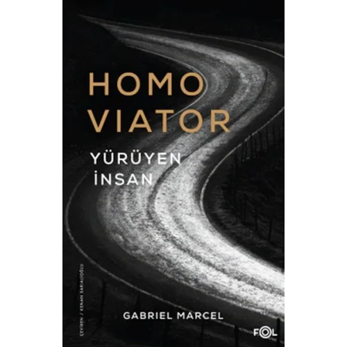 Homo Viator –Yürüyen İnsan