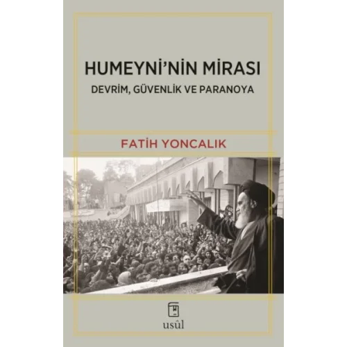 Humeyninin Mirası Devrim, Güvenlik ve Paranoya