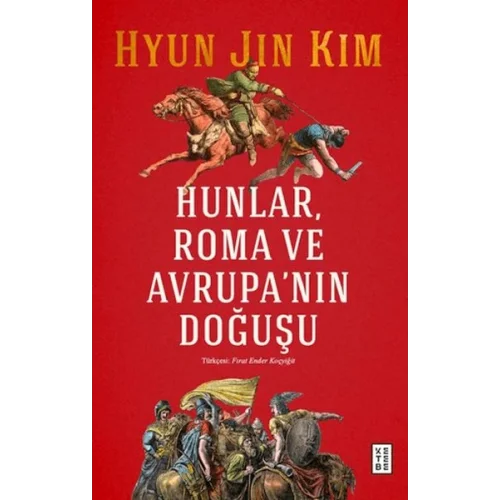 Hunlar, Roma ve Avrupanın Doğuşu