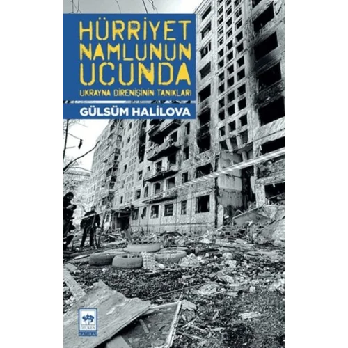 Hürriyet Namlunun Ucunda