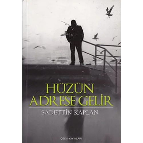 Hüzün Adrese Gelir