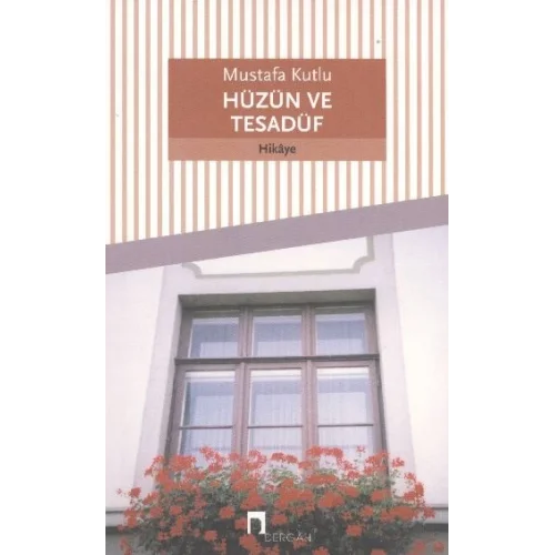 Hüzün ve Tesadüf