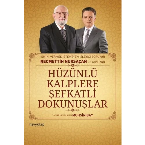 Hüzünlü Kalplere Şefkatli Dokunuşlar