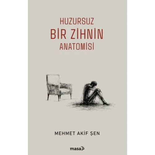 Huzursuz Bir Zihnin Anatomisi