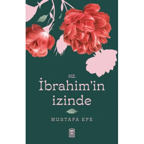 Hz. İbrahim’in İzinde