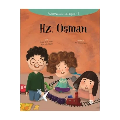 Hz. Osman - Peygamberimizin Arkadaşları 8