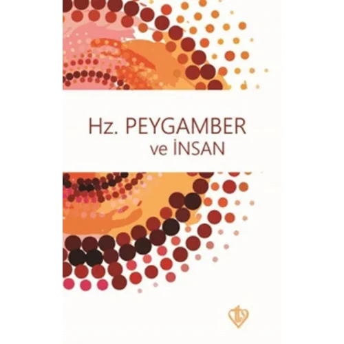 Hz. Peygamber ve İnsan