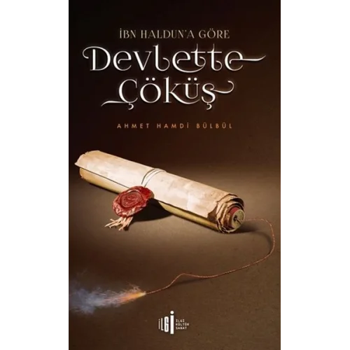 İbn Halduna Göre Devlette Çöküş