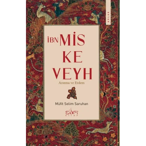 İbn Miskeveyh - Arınma ve Erdem