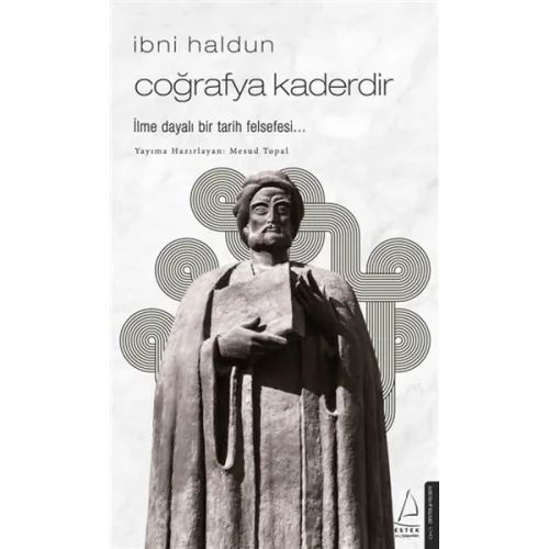 İbni Haldun - Coğrafya Kaderdir