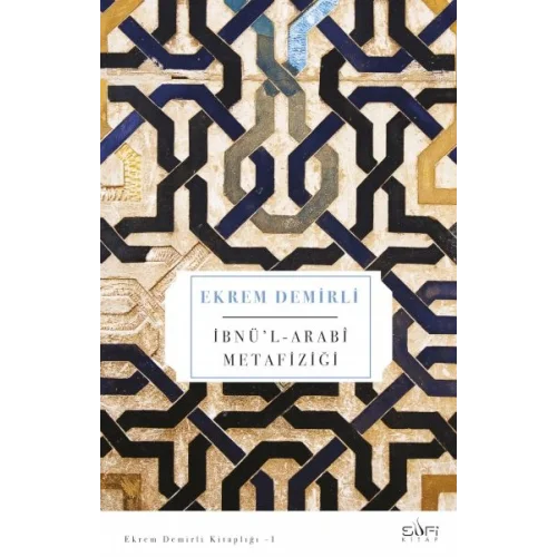 İbnül Arabi Metafiziği