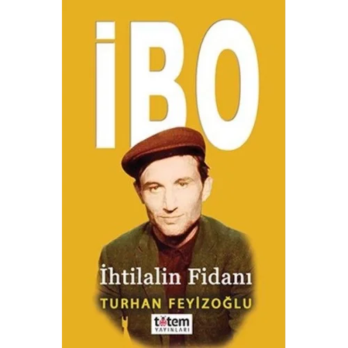 İbo - İhtilalin Fidanı