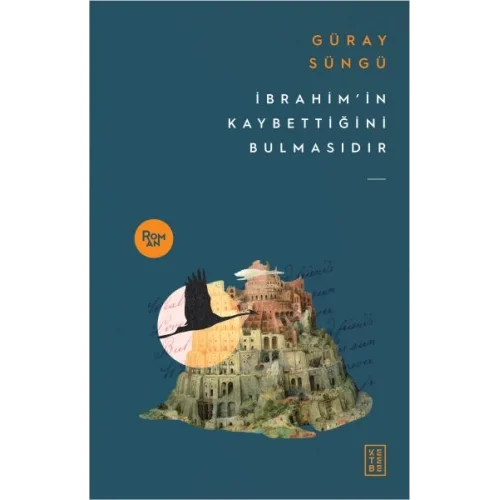 İbrahimin Kaybettiğini Bulmasıdır