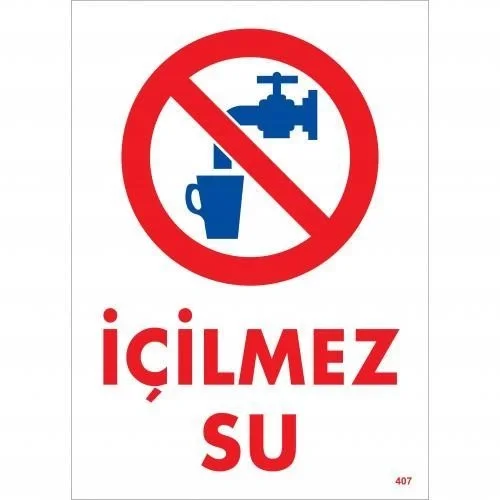 Mey İthalat® İçilmez Su Uyarı Levhası 25x35 KOD:407