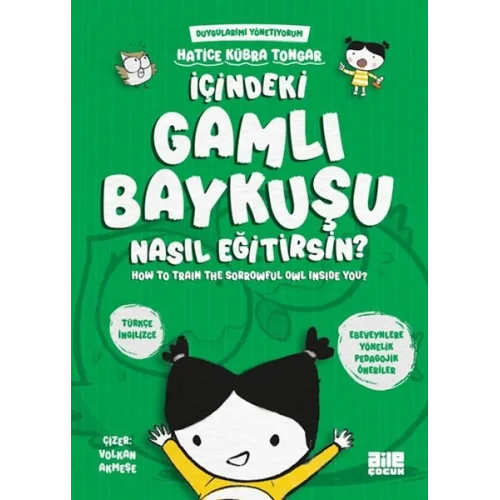 İçindeki Gamlı Baykuşu Nasıl Eğitirsin