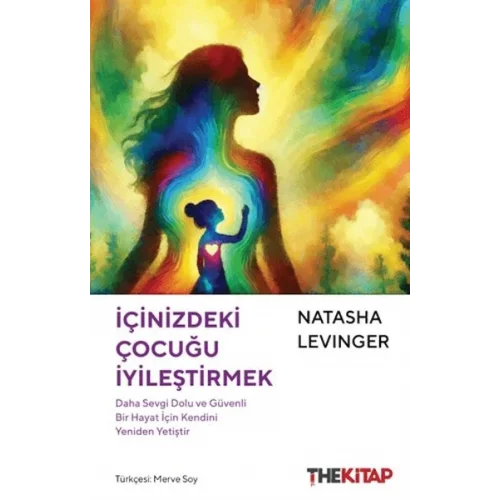 İçinizdeki Çocuğu İyileştirmek