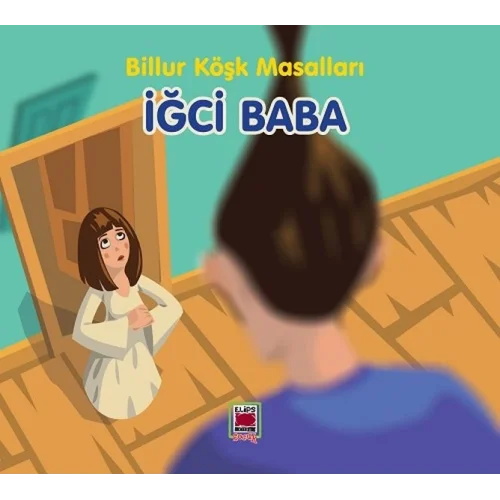 İğci Baba-Billur Köşk Masalları