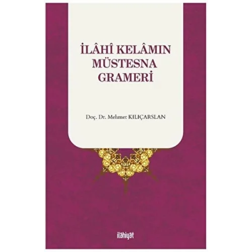 İlahi Kelamın Müstesna Grameri