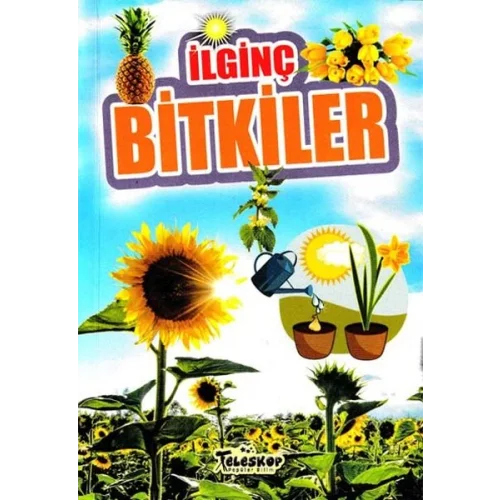 İlginç Bitkiler - İlginç Bilgiler Serisi