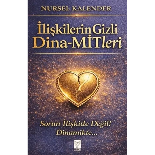 İlişkilerin Gizli Dina-MİTleri