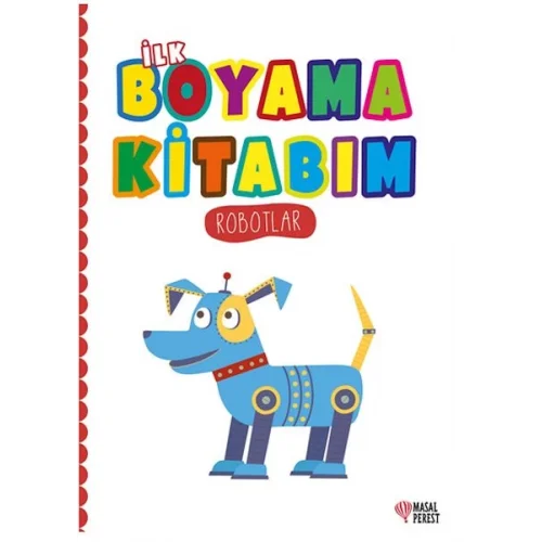 İlk Boyama Kitabım Robotlar