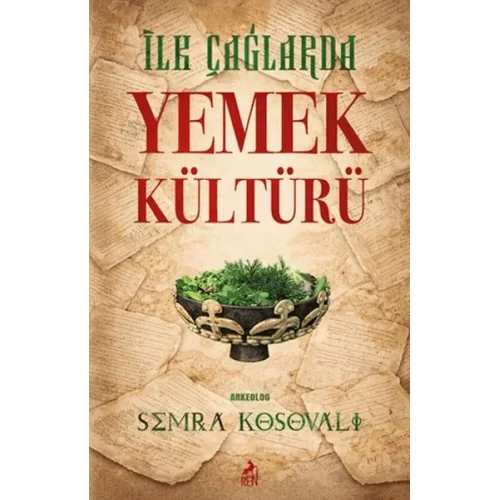 İlk Çağlarda Yemek Kültürü