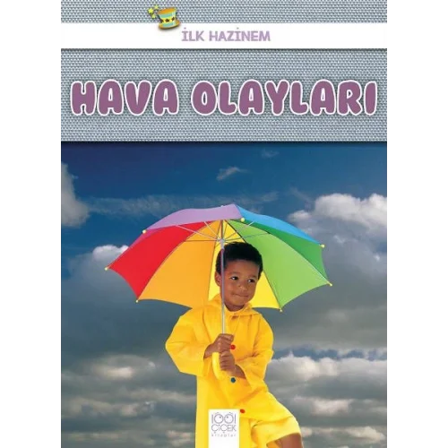 İlk Hazinem - Hava Olayları